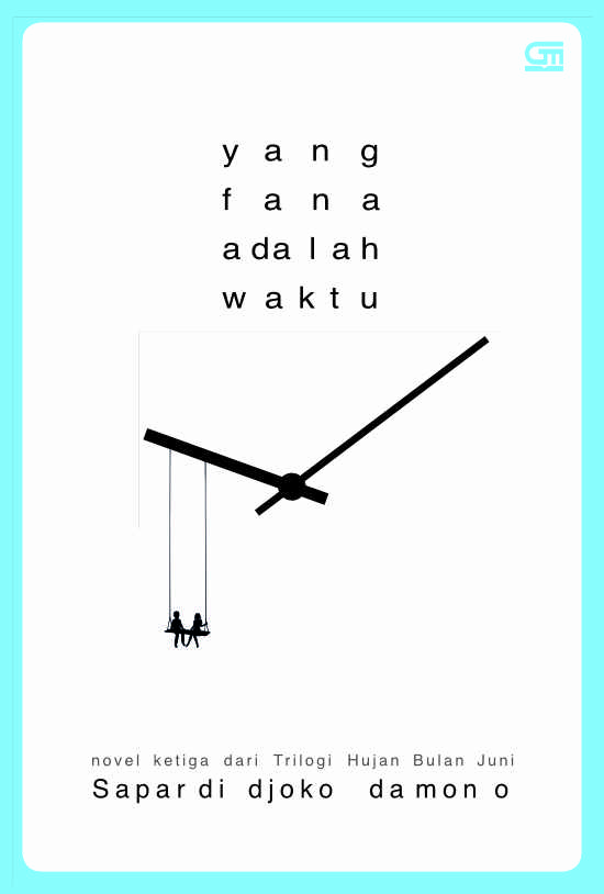 Yang Fana adalah Waktu
