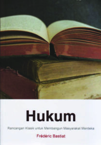 Hukum: Rancangan Klasik untuk Membangun Masyarakat Merdeka