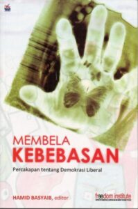 Membela Kebebasan, Percakapan tentang Demokrasi Liberal
