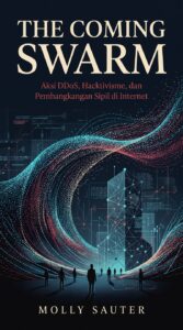 The Coming Swarm: Edisi Bahasa Indonesia